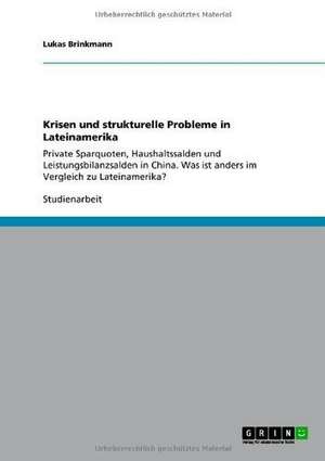 Krisen und strukturelle Probleme in Lateinamerika de Lukas Brinkmann