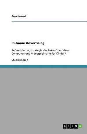 In-Game Advertising de Anja Hempel