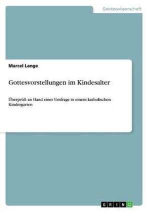 Gottesvorstellungen im Kindesalter de Marcel Lange