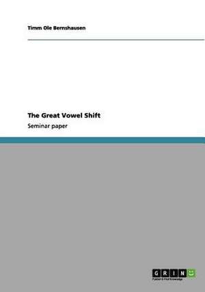 The Great Vowel Shift de Timm Ole Bernshausen