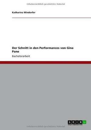 Der Schnitt in den Performances von Gina Pane de Katharina Windorfer