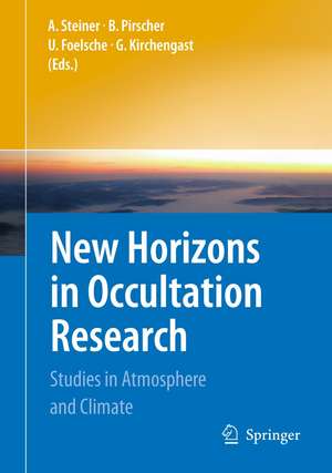 New Horizons in Occultation Research: Studies in Atmosphere and Climate de Andrea Steiner