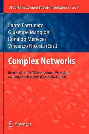 Complex Networks: Results of the 1st International Workshop on Complex Networks (CompleNet 2009) de Ronaldo Menezes