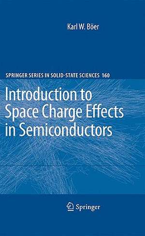 Introduction to Space Charge Effects in Semiconductors de Karl W. Böer