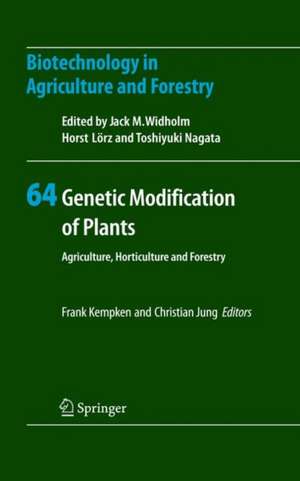 Genetic Modification of Plants: Agriculture, Horticulture and Forestry de Frank Kempken