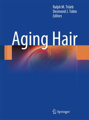 Aging Hair de Ralph M. Trüeb