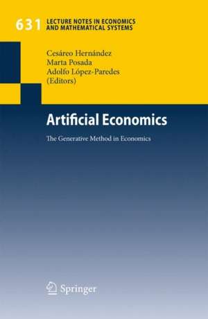 Artificial Economics: The Generative Method in Economics de Cesáreo Hernández