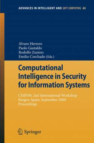 Computational Intelligence in Security for Information Systems: CISIS'09, 2nd International Workshop Burgos, Spain, September 2009 Proceedings de Paolo Gastaldo