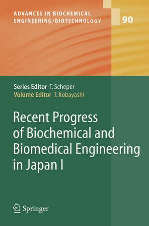 Recent Progress of Biochemical and Biomedical Engineering in Japan I de Takeshi Kobayashi