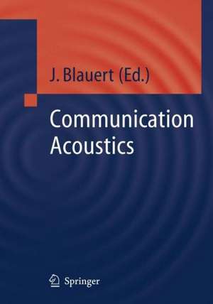 Communication Acoustics de Jens Blauert