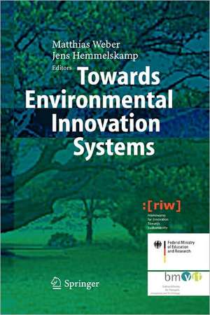 Towards Environmental Innovation Systems de K. Matthias Weber