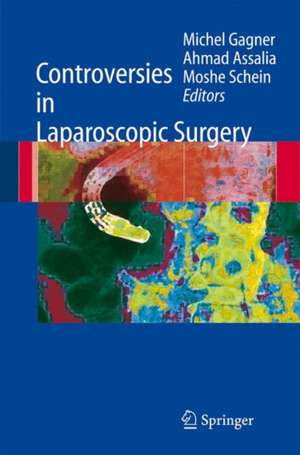 Controversies in Laparoscopic Surgery de Ahmad Assalia