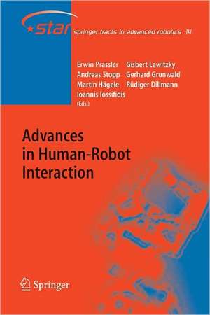 Advances in Human-Robot Interaction de Erwin Prassler