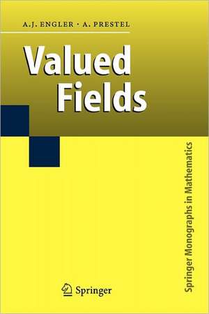 Valued Fields de Antonio J. Engler