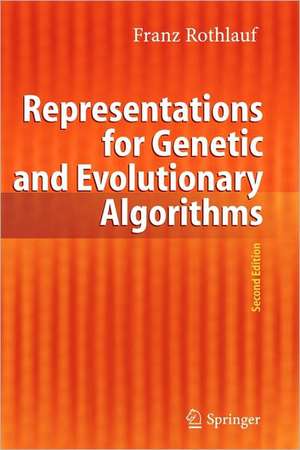 Representations for Genetic and Evolutionary Algorithms de Franz Rothlauf