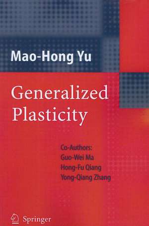 Generalized Plasticity de Mao-Hong Yu