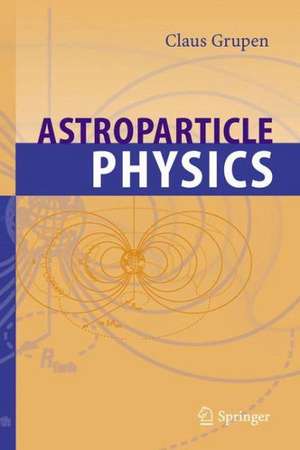 Grupen, C: Astroparticle Physics