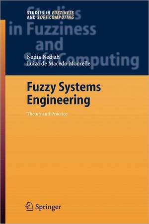 Fuzzy Systems Engineering: Theory and Practice de Nadia Nedjah