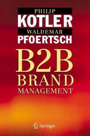 B2B Brand Management de Philip Kotler