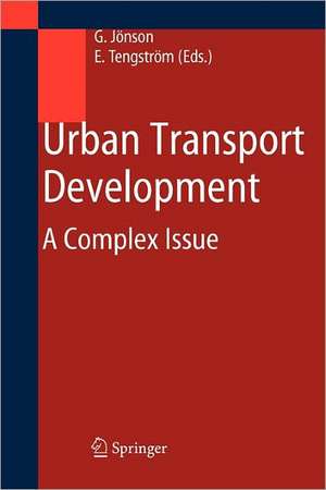 Urban Transport Development: A Complex Issue de Gunella Jönson