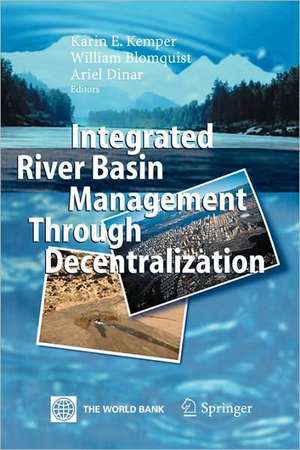 Integrated River Basin Management through Decentralization de Karin Kemper