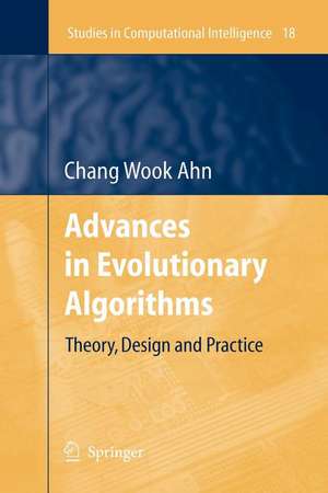 Advances in Evolutionary Algorithms: Theory, Design and Practice de Chang Wook Ahn