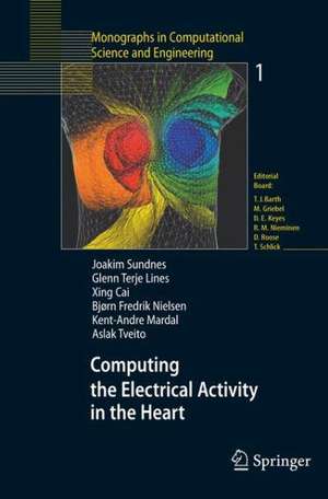 Computing the Electrical Activity in the Heart de Joakim Sundnes