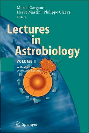 Lectures in Astrobiology: Volume II de Muriel Gargaud