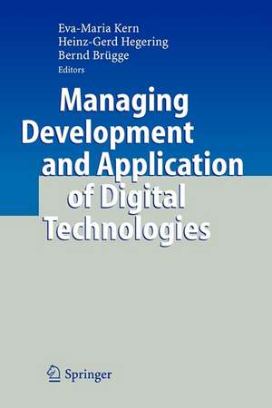 Managing Development and Application of Digital Technologies: Research Insights in the Munich Center for Digital Technology & Management (CDTM) de Eva-Maria Kern