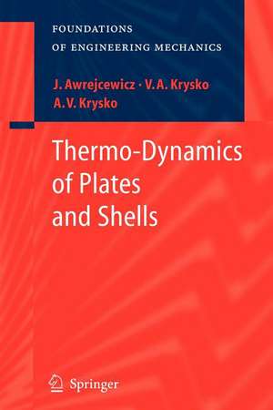 Thermo-Dynamics of Plates and Shells de Jan Awrejcewicz