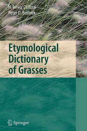 Etymological Dictionary of Grasses de Harold T. Clifford