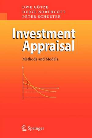 Investment Appraisal: Methods and Models de Uwe Götze