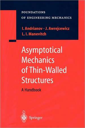 Asymptotical Mechanics of Thin-Walled Structures de Igor V. Andrianov