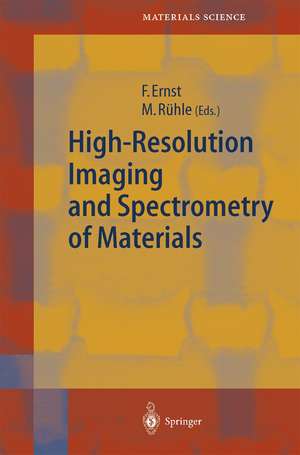 High-Resolution Imaging and Spectrometry of Materials de Frank Ernst