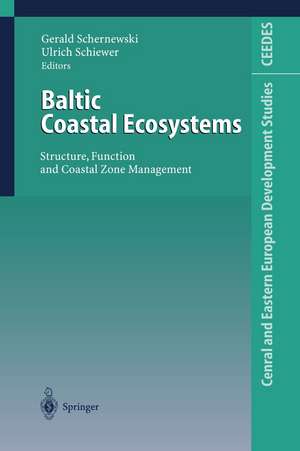 Baltic Coastal Ecosystems: Structure, Function and Coastal Zone Management de Gerald Schernewski