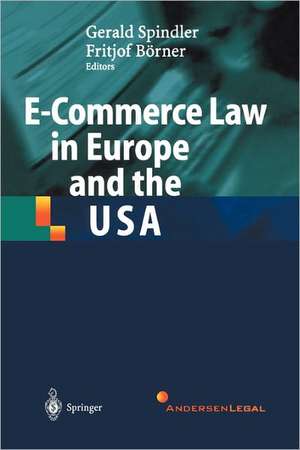 E-Commerce Law in Europe and the USA de Gerald Spindler