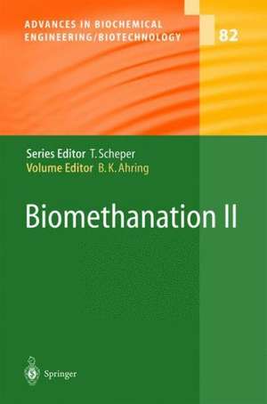 Biomethanation II de Birgitte K Ahring