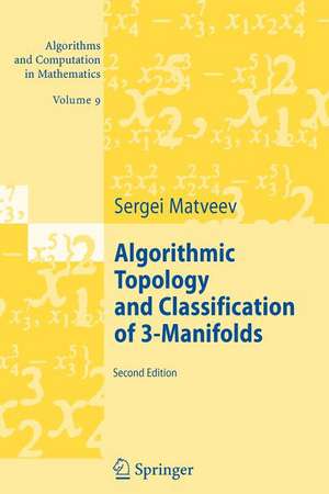 Algorithmic Topology and Classification of 3-Manifolds de Sergei Matveev