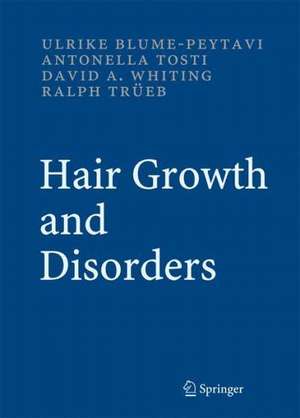 Hair Growth and Disorders de Ulrike Blume-Peytavi