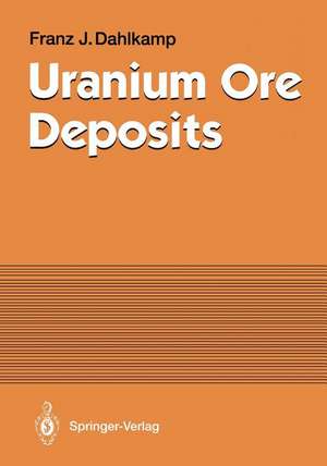 Uranium Ore Deposits de Franz J. Dahlkamp