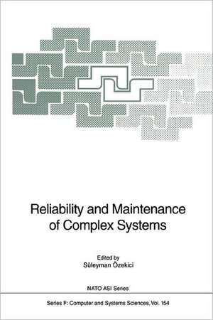 Reliability and Maintenance of Complex Systems de Süleyman Özekici