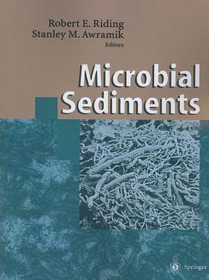 Microbial Sediments de Robert E. Riding