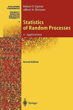 Statistics of Random Processes II: Applications de Robert S. Liptser