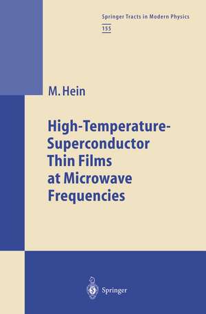 High-Temperature-Superconductor Thin Films at Microwave Frequencies de Matthias Hein