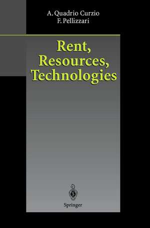 Rent, Resources, Technologies de Alberto Quadrio Curzio