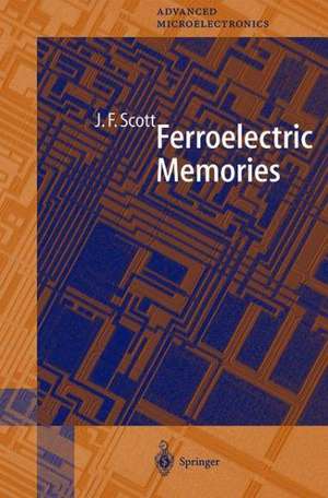 Ferroelectric Memories de James F. Scott