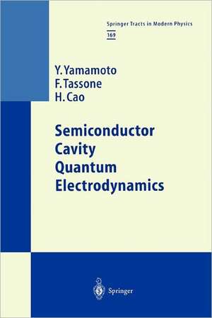 Semiconductor Cavity Quantum Electrodynamics de Y. Yamamoto