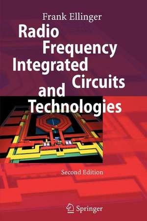 Radio Frequency Integrated Circuits and Technologies de Frank Ellinger