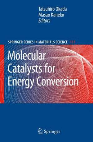 Molecular Catalysts for Energy Conversion de Tatsuhiro Okada