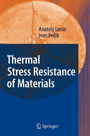 Thermal Stress Resistance of Materials de Anatoly Lanin